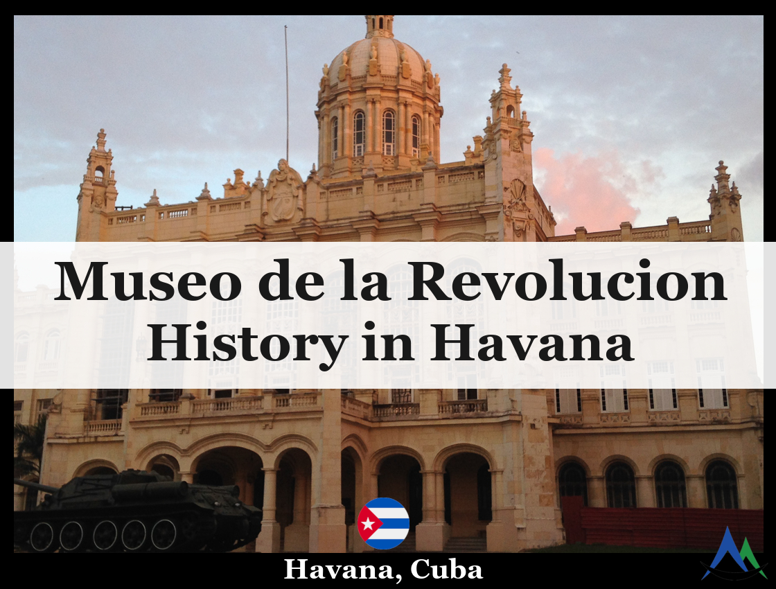 Museo-de-la-revolucion-havana-cuba-tallypack-travel